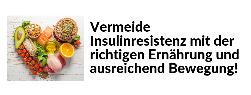 Vermeide Insulinresistenz mit der richtigen Ernährung und ausreichend Bewegung!